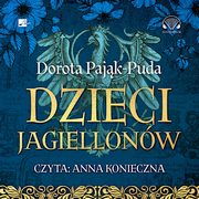 Dzieci Jagiellonw, Pajk-Puda Dorota
