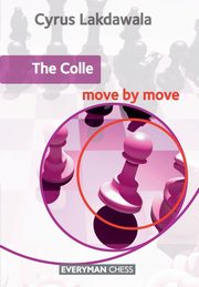 The Colle Move by Move, Lakdawala Cyrus