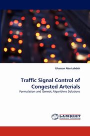 Traffic Signal Control of Congested Arterials, Abu-Lebdeh Ghassan