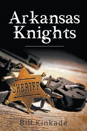 Arkansas Knights, Kinkade Bill