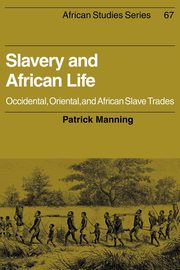 Slavery and African Life, Manning Patrick