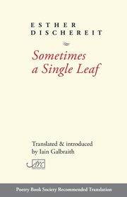 Sometimes a Single Leaf, Dischereit Esther