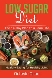 Low Sugar Diet, Ocon Octavio