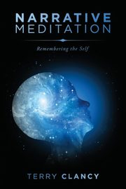 Narrative Meditation, Clancy Terry