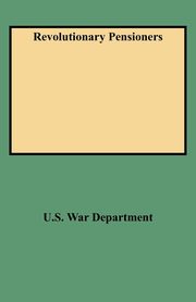 Revolutionary Pensioners, U.S. War Department