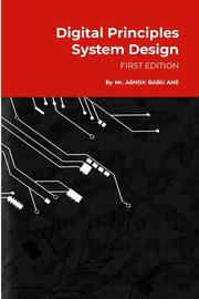 Digital Principles System Design, ANE ASHOK BABU