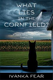 What Lies in the Cornfield?, Fear Ivanka