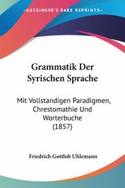 Grammatik Der Syrischen Sprache, 