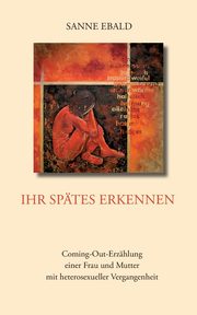 Ihr sptes Erkennen, Ebald Sanne