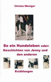 So ein Hundeleben oder, Weniger Christa
