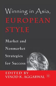 Winning in Asia, European Style, Aggarwal V.