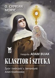 Klasztor i sztuka, Moryc Cyprian, Bujak Adam