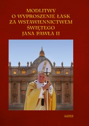 Modlitwy o wyproszenie ask za wstawiennictwem Jana Pawa II., Lech Tkaczyk