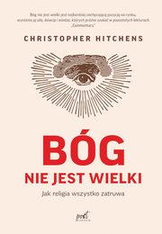 Bg nie jest wielki, Hitchens Christopher