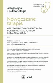Nowoczesne terapie obrzku naczynioruchowego, pokrzywki i atopowego zapalenia skry., Czarnobilska Ewa, Mazur Marcel