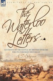 ksiazka tytu: The Waterloo Letters autor: Siborne H. T.