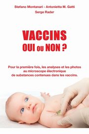 Vaccins - Oui ou Non ?, Rader Serge