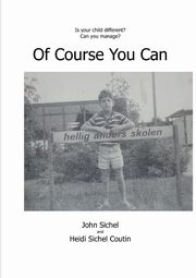 Of Course You Can, Sichel John