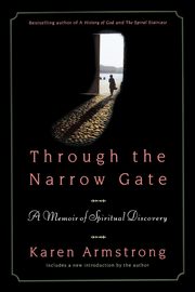 Through the Narrow Gate, Revised, Armstrong Karen