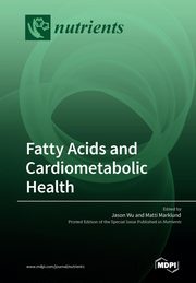 Fatty Acids and Cardiometabolic Health, 
