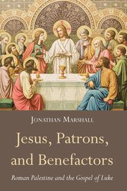 Jesus, Patrons, and Benefactors, Marshall Jonathan