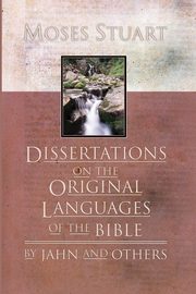 Dissertations on the Original Languages of the Bible, Stuart Moses