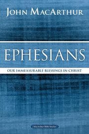 Ephesians, MacArthur John F.