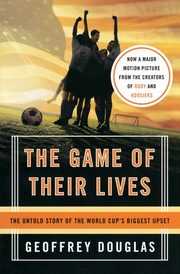 Game of Their Lives, The, Douglas Geoffrey