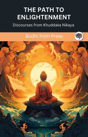 The Path to Enlightenment, Bodhi Path Press