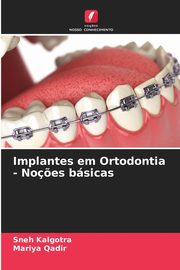 Implantes em Ortodontia - No?es bsicas, Kalgotra Sneh