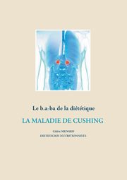 Le b.a-ba de la dittique pour la maladie de Cushing, MENARD Cdric