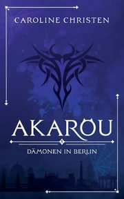 Akarou, Christen Caroline