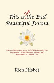 This is Not the End Beautiful Friend, Nisbet Rich