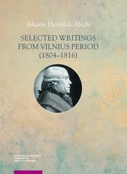 Selected Writings from Vilnius Peroid (1804-1816), Abicht Johann H.
