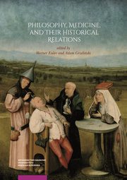 Philosophy, Medicine, and Their Historical Relations, 