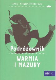ksiazka tytu: Podrownik Warmia i Mazury autor: Kobus Anna, Kobus Krzysztof