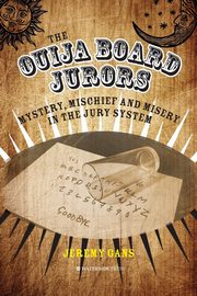 The Ouija Board Jurors, Gans Jeremy