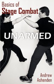 Basics of Stage Combat, Ashenden Andrew