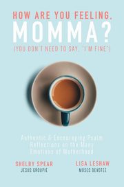 ksiazka tytu: How Are You Feeling, Momma? (You don't need to say, 