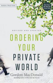 Ordering Your Private World, MacDonald Gordon