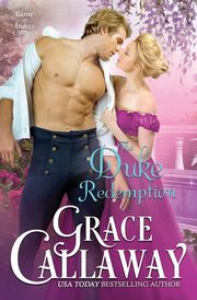 The Duke Redemption, Callaway Grace