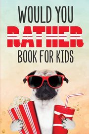 Would You Rather Book for Kids, Publishing Dreamland