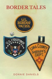 BORDER TALES, Daniels Donnie
