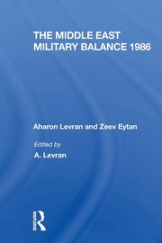 The Middle East Military Balance 1986, Levran Aharon