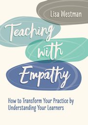 Teaching with Empathy, Westman Lisa