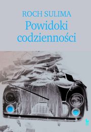 Powidoki codziennoci, Sulima Roch