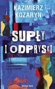 Supy i odpryski, Kozaryn Kazimierz