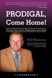 Prodigal, Come Home!, Simmons Will