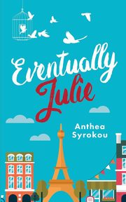 Eventually Julie, Syrokou Anthea