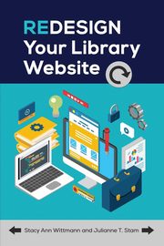 Redesign Your Library Website, Wittmann Stacy
